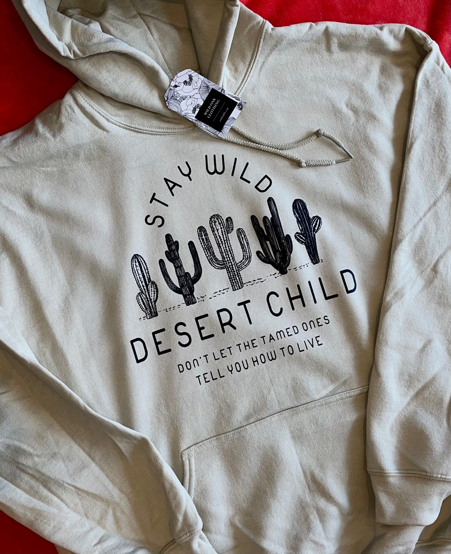 Stay Wild, Desert Child Hoodie