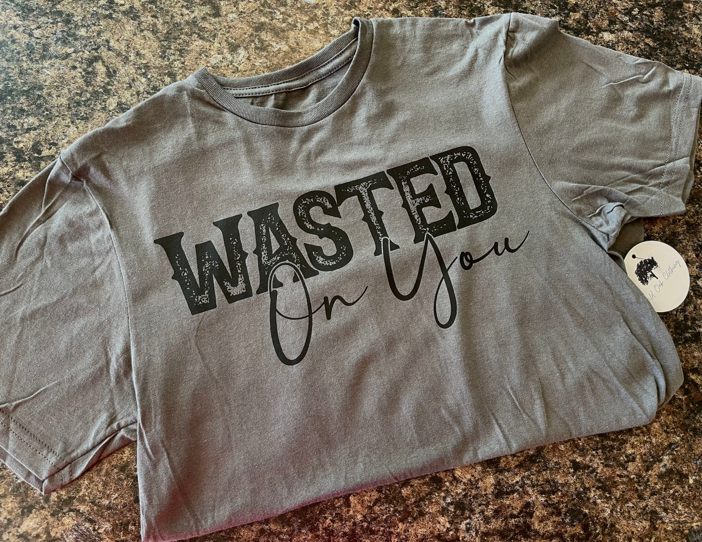 Wasted on You Tee