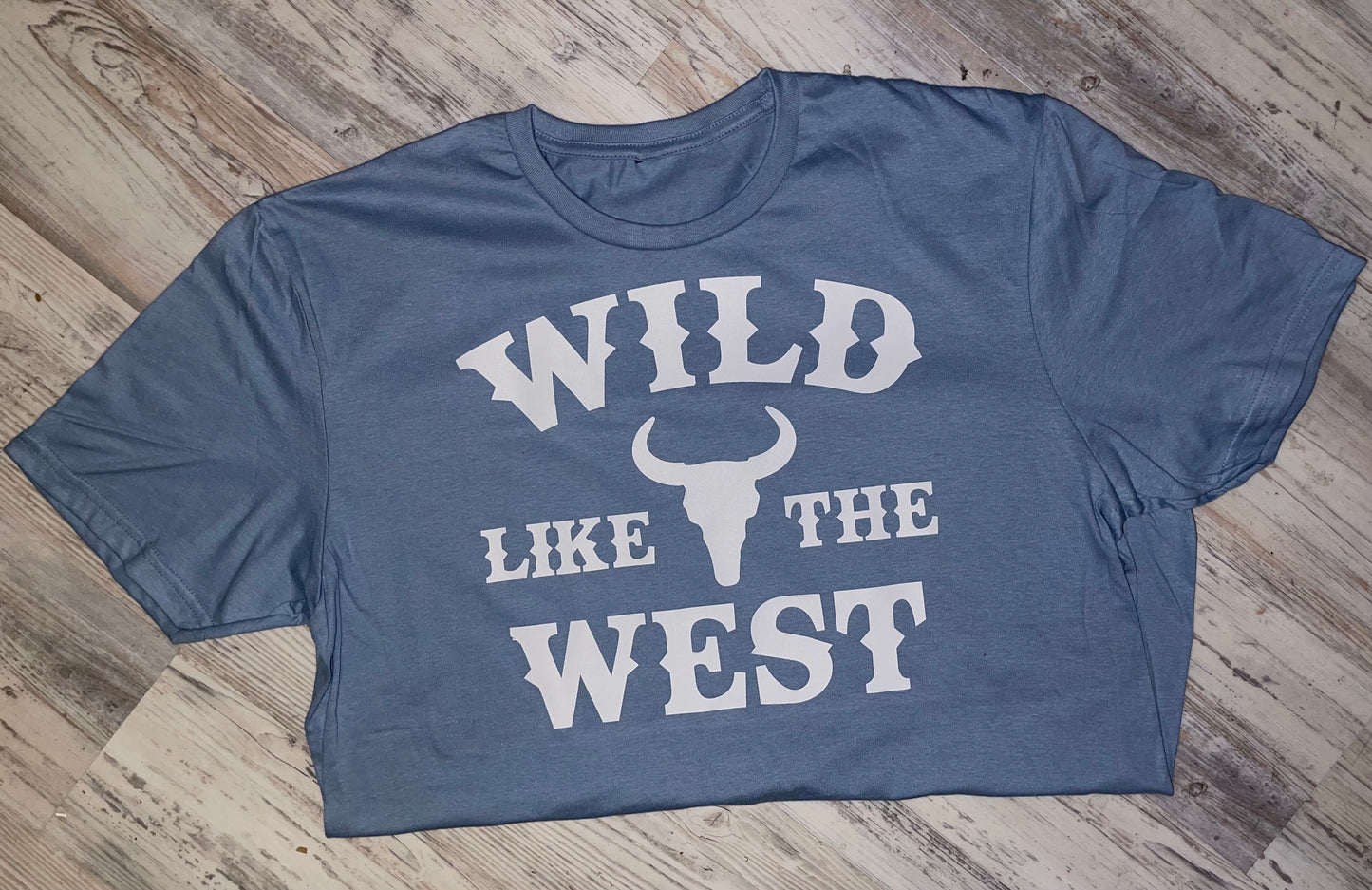 Wild like the West Tee 🤠